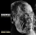 Bukowski in Pictures